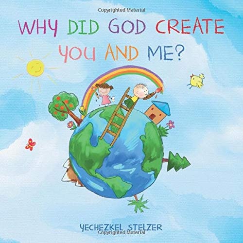 Why Did God Create You and Me?