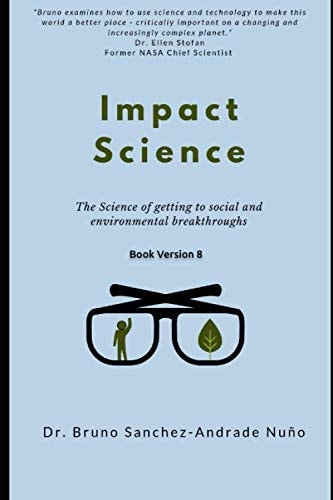 Impact Science The Science of Getting to Radical Social and Environmental Breakthroughs