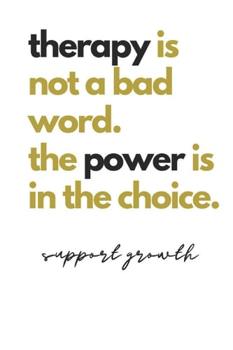 Therapy Is Not a Bad Word. the Power Is in the Choice. Support Growth Quote Notebook