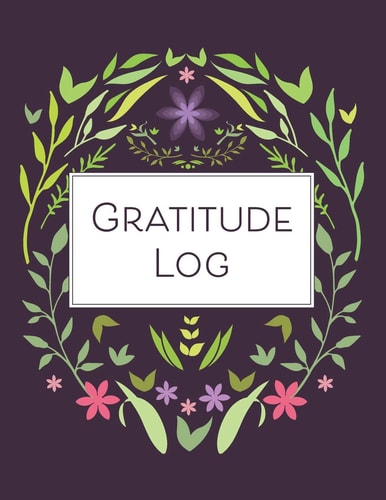 Gratitude Log 52 Weeks of Gratitude Keeping for a Year of Happiness and Reflection