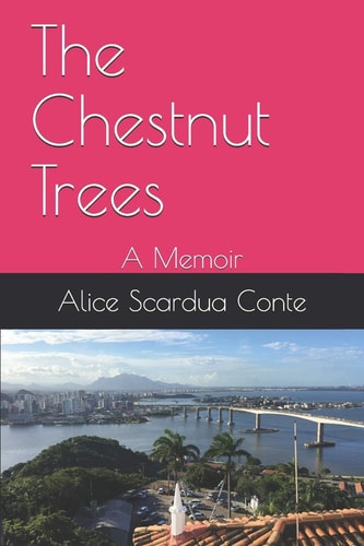 The Chestnut Trees A Memoir