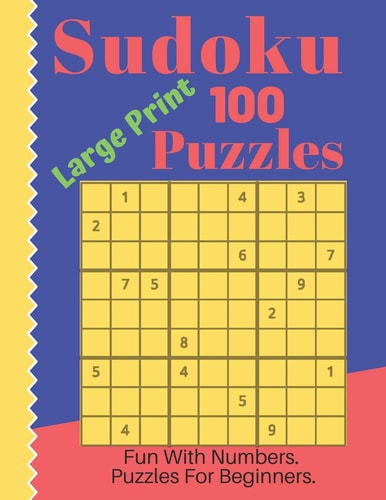 Sudoku Puzzles 100 Large Print Fun With Numbers, Puzzles For Beginners