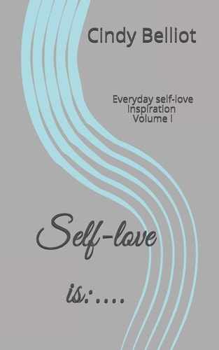 Self-Love Is:... . Everyday Self-Love Inspiration