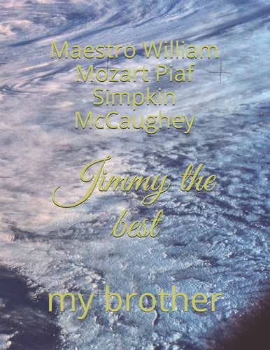 Jimmy the Best My Brother