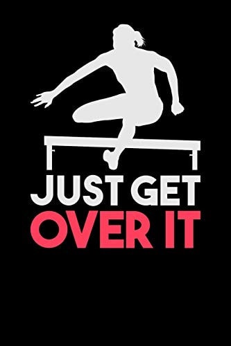 Just Get Over It 120 Pages I 6x9 I Dot Grid I Funny SNotebookplechase & Athletics Gifts