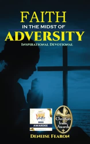 Faith In The Midst Of Adversity Inspirational Devotional