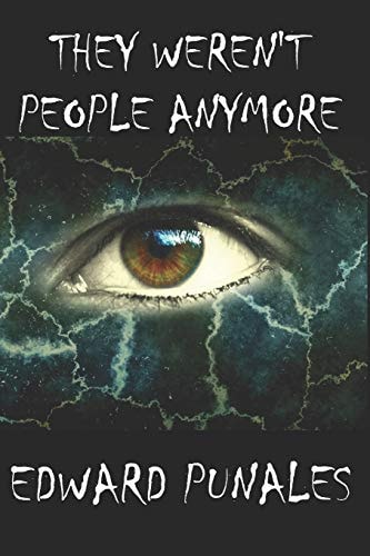 They Weren't People Anymore Poetry and Flash Fiction
