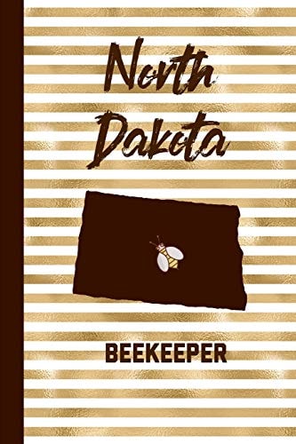 North Dakota Beekeeper Beekeeper Record Book North Dakota For Bees Notebook