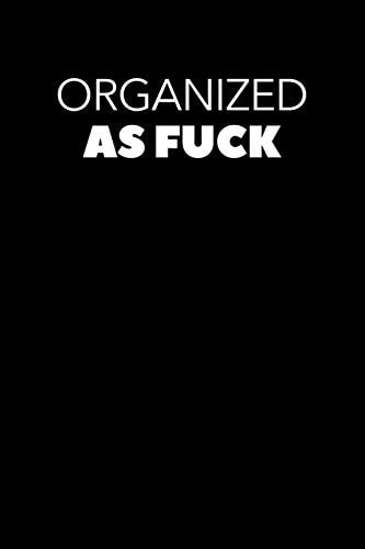 Organized As Fuck Graph Paper Notebook, 6x9 Inch, 120 Pages