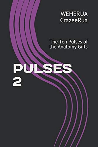 Pulses 2 The 10 Pulses of the Anatomy Gifts