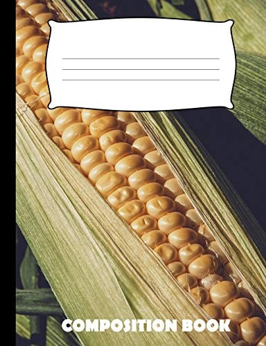 Composition Book Corn Composition Notebook Wide Ruled