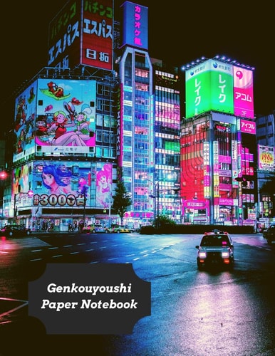 Genkouyoushi Paper Notebook For Japanese Learners: Practice Writing Kana & Kanji Characters