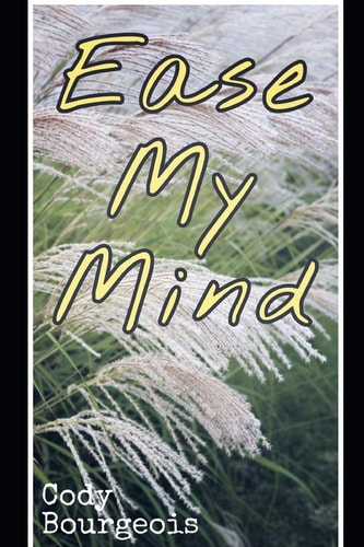 Ease My Mind Poetry