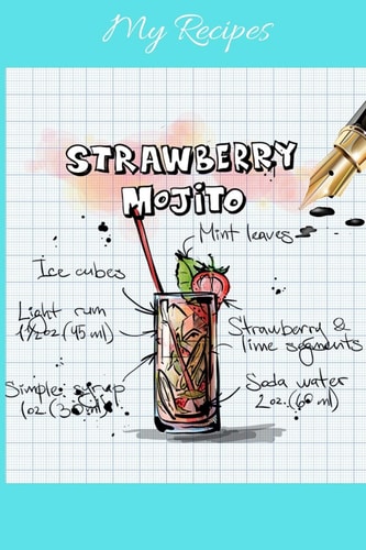 My Recipes Notebook for My Own Cocktail Recipes Collection - Wide Ruled Line Paper