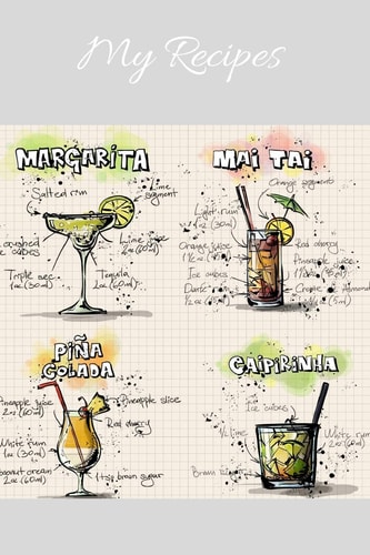 My Recipes Notebook for My Own Cocktail Recipes Collection - Wide Ruled Line Paper