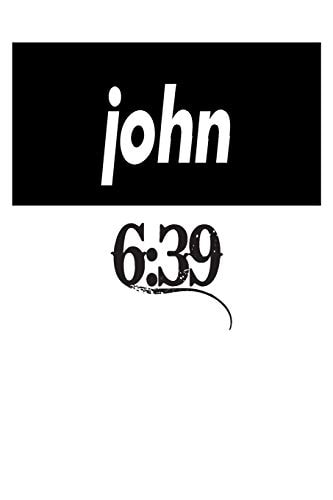 John 6 39: 6x9 College Ruled Line Paper 150 Pages