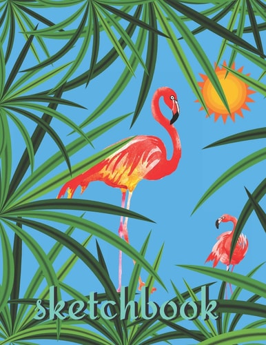 Sketchbook Tropical Jungle, Flamingo Sketchbook, Great For Drawing