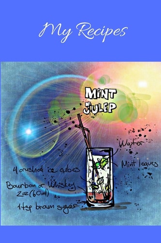 My Recipes Notebook for My Own Cocktail Recipes Collection - Wide Ruled Line Paper