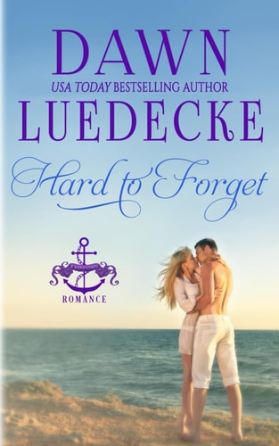 Hard to Forget A Sweet Military Romance