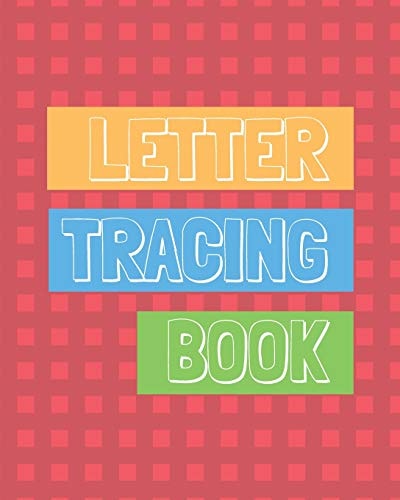 Letter Tracing Book Learn How to Write Alphabet a to Z Uppercase and Lowercase Letters (Volume 5)