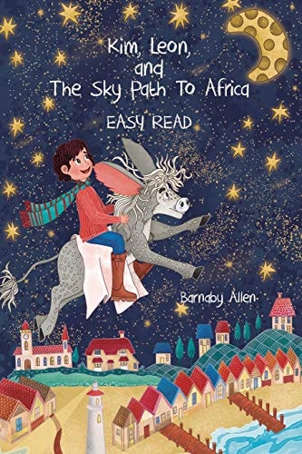 Kim, Leon, and The Sky Path To Africa Easy Read