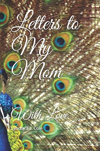 Letters to My Mom With Love