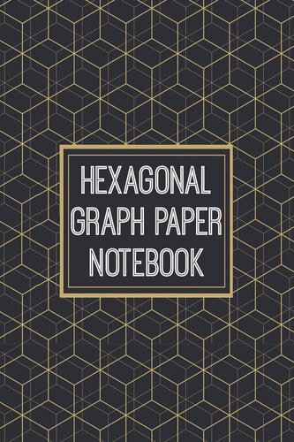 Hexagonal Graph Paper Notebook 1/4 Inch Hexagons - 110 Pages - Designed For Drawing Organic Chemistry Structures