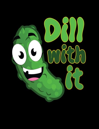 Dill With It Funny Quotes and Pun Themed College Ruled Composition Notebook