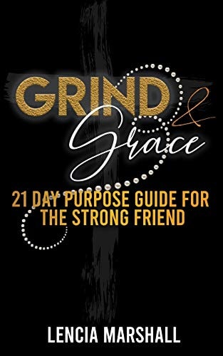 Grind & Grace 21 Day Purpose Guide for the Strong Friend