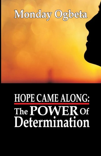 Hope Came Along The Power of Determination
