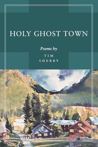 Holy Ghost Town Poems