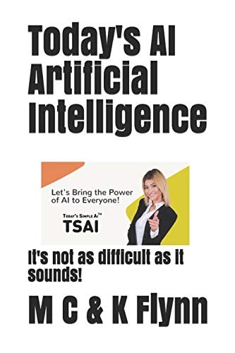 Today's AI Artificial Intelligence It's Not As Difficult As Its Sounds!