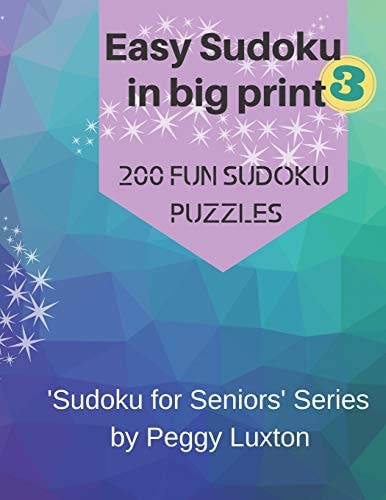 Easy Sudoku in Big Print 3 200 Fun Sudoku Puzzles