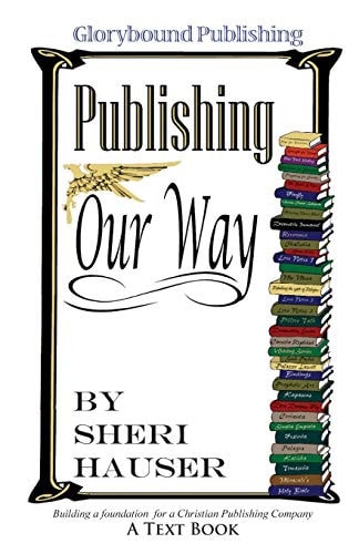 Glorybound Publishing Our Way Building a Foundation for a Christian Publishing Company