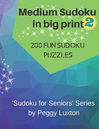 Medium Sudoku in Big Print 2 200 Fun Sudoku Puzzles