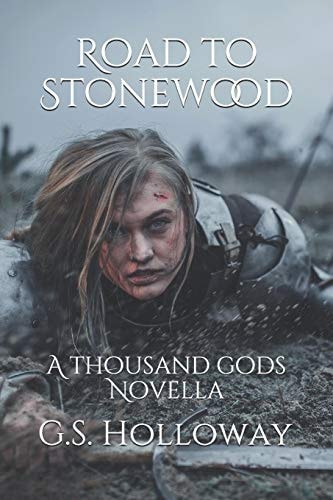 Road to Stonewood A Thousand Gods Novella
