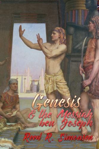 Genesis and the Messiah Ben Joseph