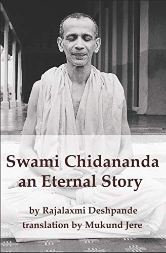 Swami Chidananda An Eternal Story