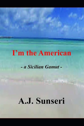 I'm the American -a Sicilian Gamut-