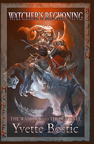 Watcher's Reckoning Book 2 - The Watcher and the Sentinel Series