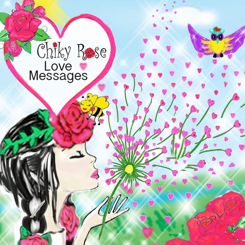 Chiky Rose Love Messages