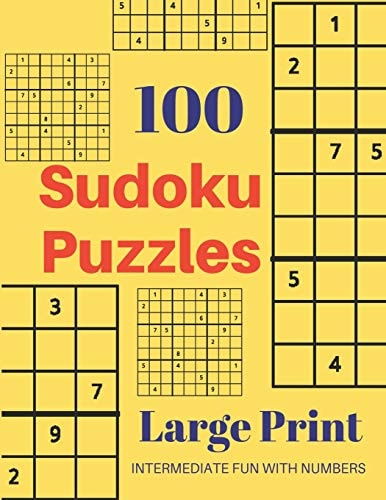 Sudoku Puzzles 100 Large Print Fun With Numbers, Intermediate Puzzles