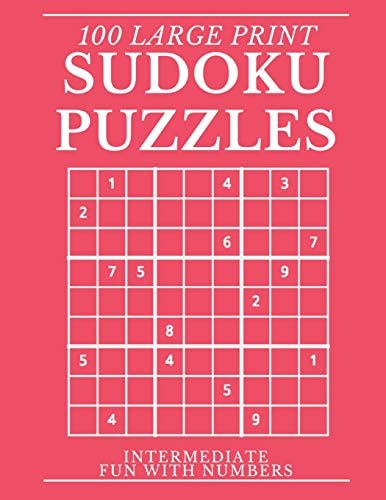 Sudoku Puzzles 100 Large Print Fun With Numbers, Intermediate Puzzles