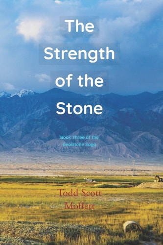 The Strength of the Stone Book Three of The Gealstone Saga