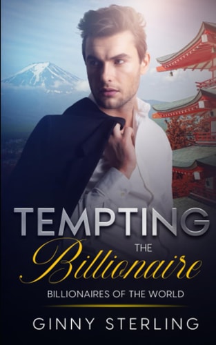 Tempting the Billionaire A Sweet and Clean Romance