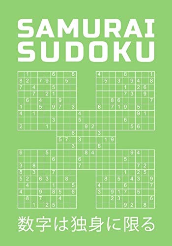 Samurai Sudoku 750 Hard Puzzles Overlapping Into 150 Samurai Style Puzzle Book With Solutions At The Back Entertaining Game To Keep Your Brain Active