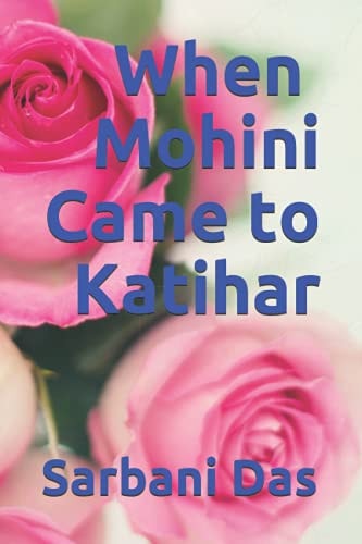 When Mohini Came to Katihar
