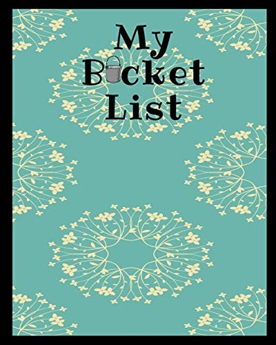 My Bucket List A Place To Record Your Future Adventures