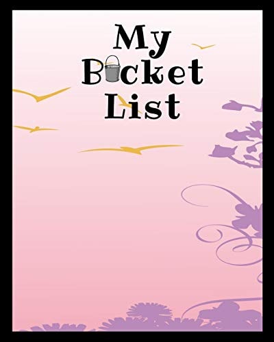My Bucket List A Place To Record Your Future Adventures