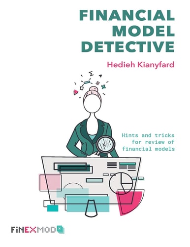 Financial Model Detective Hints and Tricks for Review of Financial Models